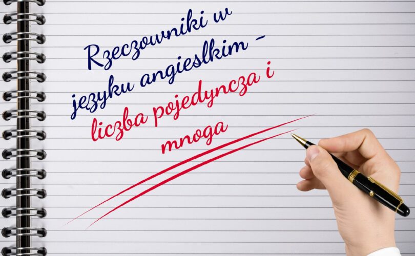rzeczowniki-w-jezyku-angielskim-liczba-pojedyncza-i-mnoga
