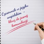 Czasownik w&nbsp;języku angielskim – klucz do&nbsp;jasnej komunikacji