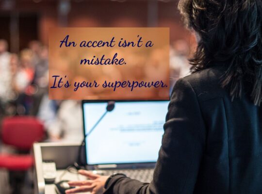 Un accent n'est pas une erreur. C'est votre super-pouvoir.